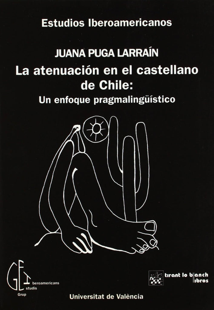 La Atenuación en el Castellano de Chile: Un enfoque pragmalingüístico