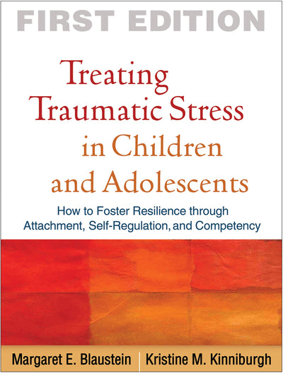 Treating Traumatic Stress in Children and Adolescents