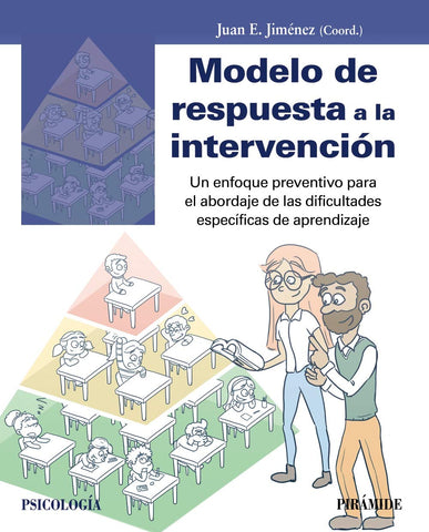 Modelo de respuesta a la intervención: Un enfoque preventivo para el abordaje de las dificultades específicas de aprendizaje