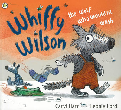Whiffy Wilson: The Wolf Who Wouldn't Wash