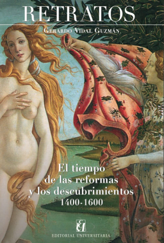 Retratos: El tiempo de las reformas y los descubrimientos