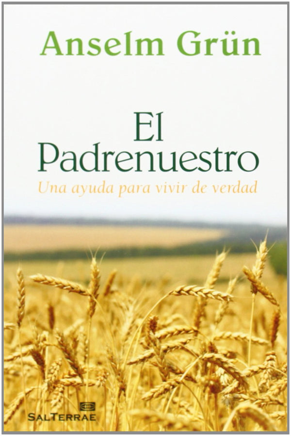 El Padrenuestro: Una ayuda para vivir de verdad