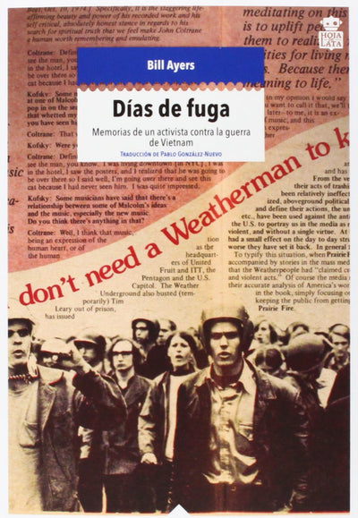 Días de fuga: Memorias de un activista contra la guerra de Vietnam