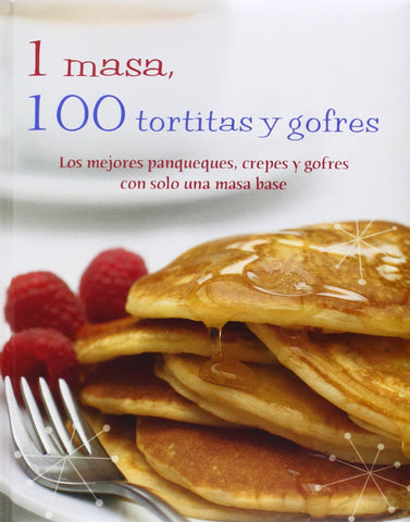 1 masa, 100 tortitas y gofres