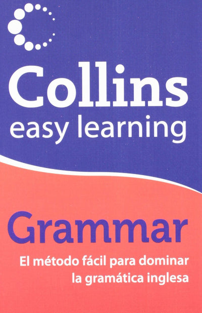 Grammar (Easy learning): El método fácil para dominar la gramática inglesa
