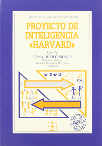 Proyecto de inteligencia harvard. Secundaria. Toma de decisiones. Guia Serie V