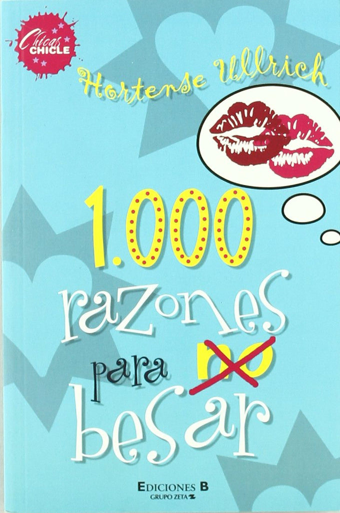 1000 razones para no besar