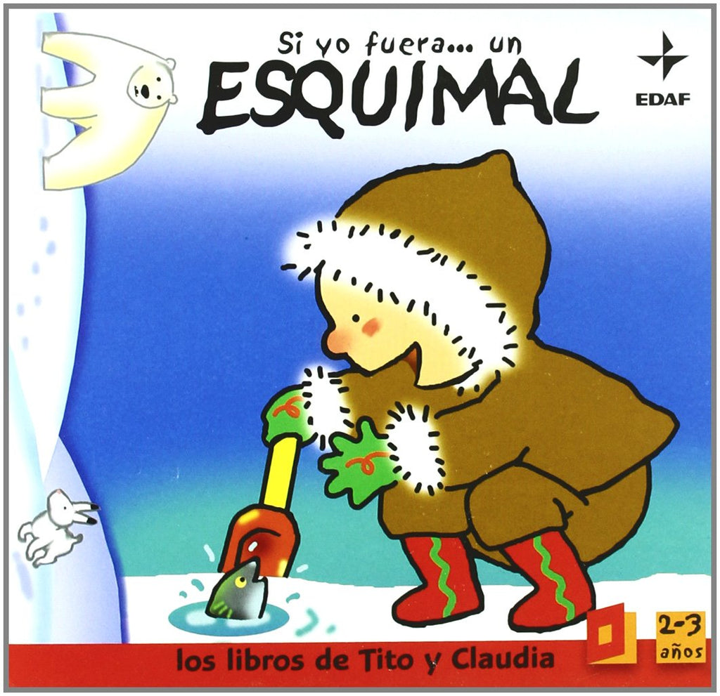 Si yo fuera... un esquimal