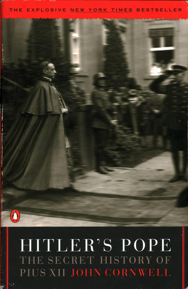 Hitler's Pope: The Secret History of Pius XII