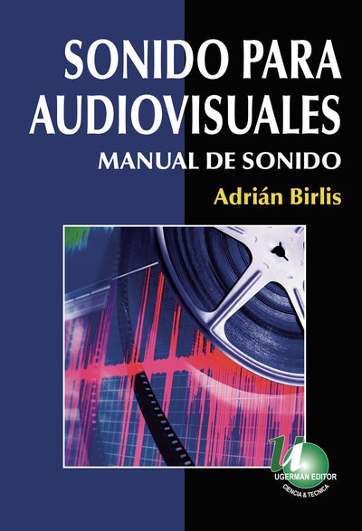 Sonido para Audiovisuales: Manual de sonido