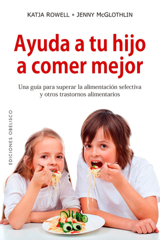 Ayuda a tu hijo a comer mejor