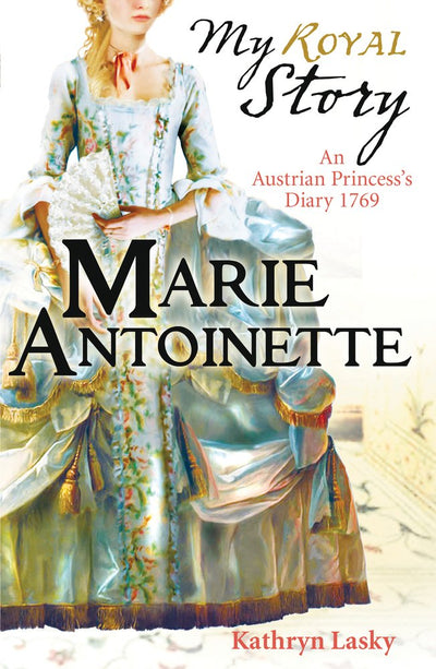 Marie Antoinette (My Royal Story)