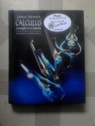 Calculus: Concepts and Contexts, Single Variable