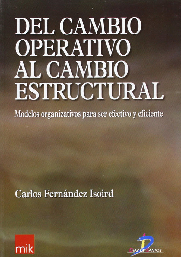 Del cambio operativo al cambio estructural