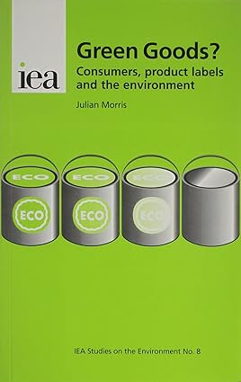 Green Goods?: Consumers, Product Labels and the Environment