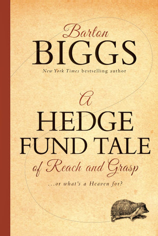 A Hedge Fund Tale of Reach and Grasp: Or What's a Heaven For