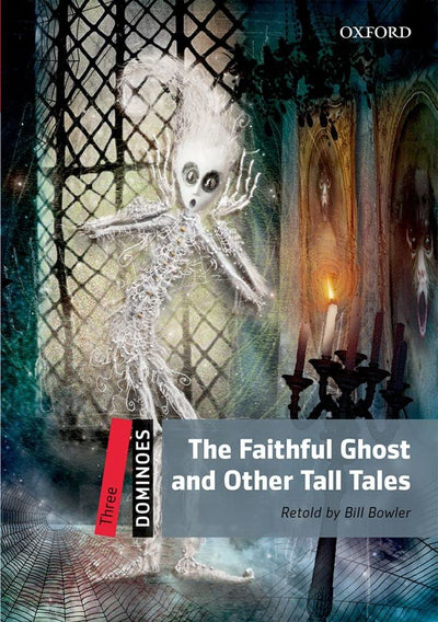 The Faithful Ghost & Other Tall Tales