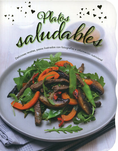 FORMAS Y SABORES: PLATOS SALUDABLES