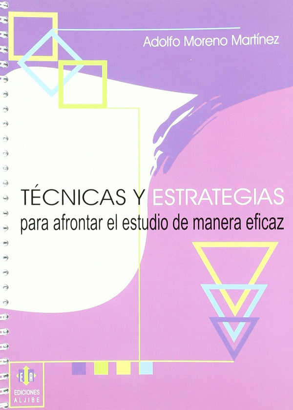 Técnicas y estrategias para afrontar el estudio de una manera eficaz