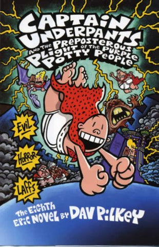 Captain Underpants and the Preposterous Plight of the Purple Potty People (Captain Underpants)