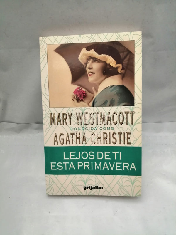 Lejos de ti esta primavera