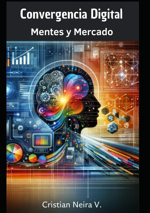 Convergencia Digital: Mentes y Mercado