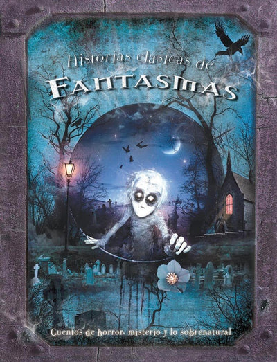 Historias clásicas de fantasmas