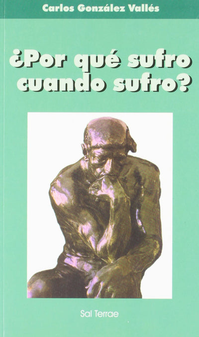 ¿Por Qué Sufro Cuando Sufro?