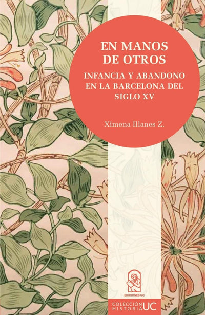En manos de otros: Infancia y abandono en la Barcelona del siglo XV