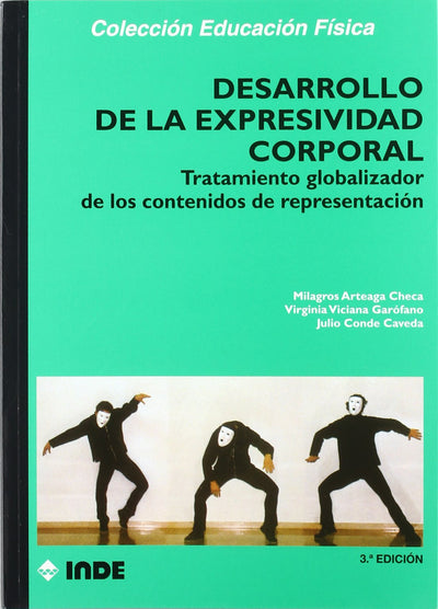Desarrollo de la expresividad corporal: Tratamiento globalizador de los contenidos de representación