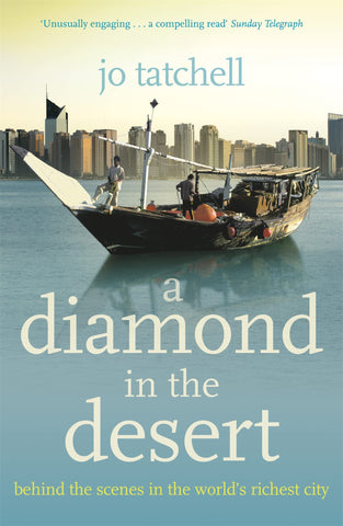 DIAMOND IN THE DESERT: Behind the Scenes in the World's Rich