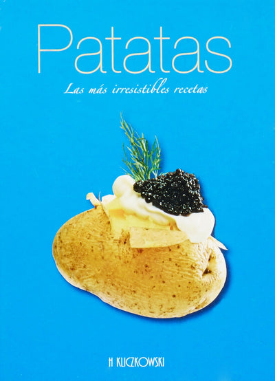 PARA HOY: LAS MAS IRRESISTIBLES PATATAS