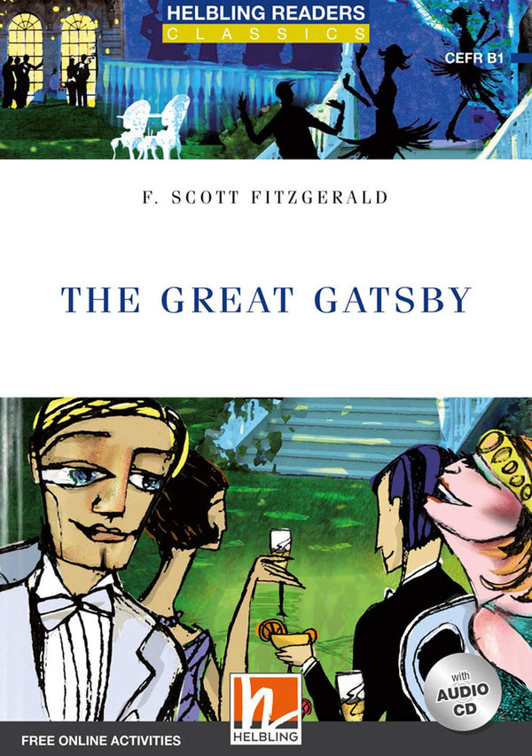 Helbling Readers Blue Series, Level 5 / The Great Gatsby, mit 1 Audio-CD: Helbling Readers Blue Series / Level 5 (B1)