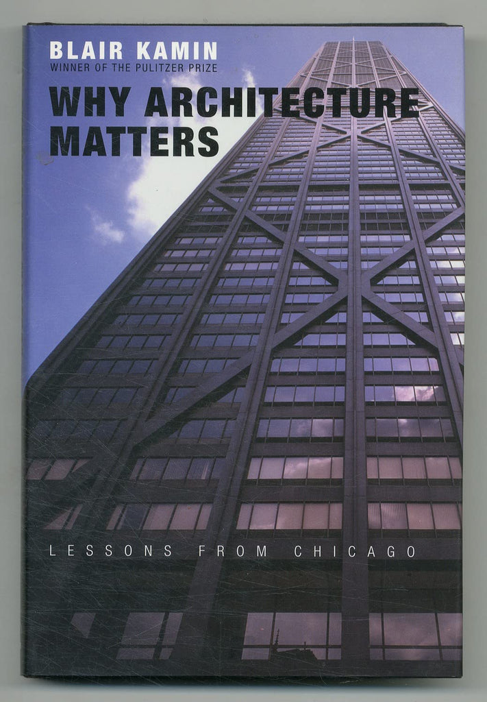 Why Architecture Matters: Lessons from Chicago