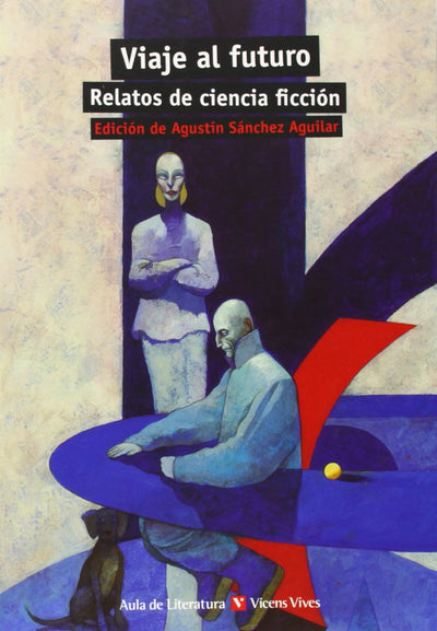 Viaje al futuro. Relatos de ciencia ficción