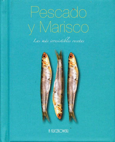 PARA HOY: PESCADOS Y MARISCOS