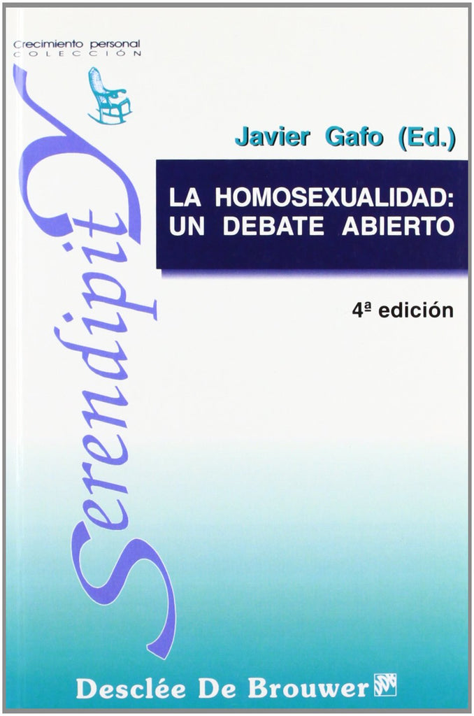 La homosexualidad: un debate abierto (Spanish Edition)