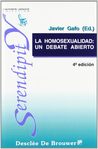 La homosexualidad: un debate abierto (Spanish Edition)