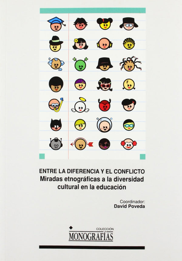 Entre la diferencia y el conflicto. Miradas
