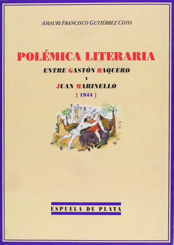 Polémica literaria entre Gastón Baquero y Juan Marinello (1944)