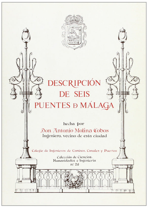 Descripción de seis puentes de Málaga