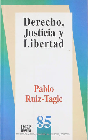 Derecho, justicia y libertad