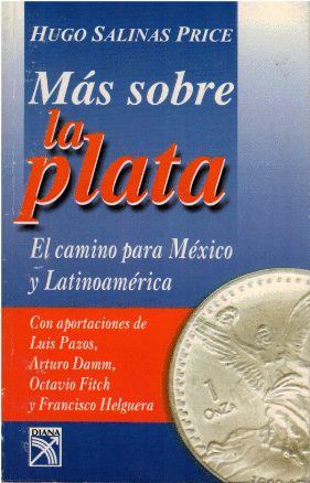 Más sobre la plata: el camino para México y Latinoamérica