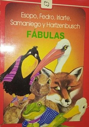 Fábulas: Esopo, Fedro, Iriarte, Samaniego y Hartzenbush