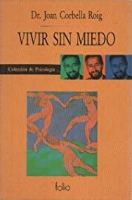 Vivir sin miedo