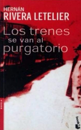 Los Trenes Se Van Al Purgatorio