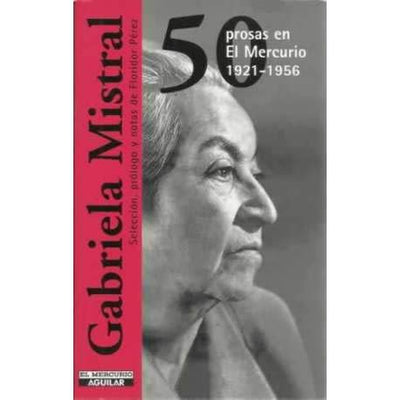 50 prosas en El Mercurio 1921-1956