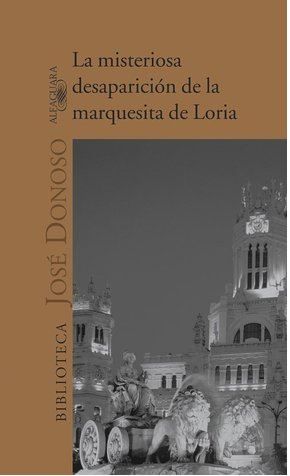 La Misteriosa Desaparicion de La Marquesita de Loria