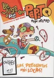 LEE JUEGA Y RIE CON PEPITO 4. LAS PREGUNTAS MÁS LOCAS.