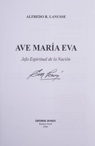Ave María Eva. Jefa espiritual de la nación.